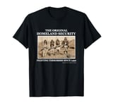 Homeland security fighting terrorism since 1492 T-Shirt T-Shirt