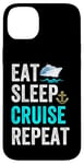 Coque pour iPhone 14 Plus Eat Sleep Cruise Repeat Funny Cruise Lovers Present Cruisers