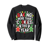 Baking More Than Cookies This Year Christmas Pregnancy Sweatshirt