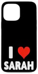 iPhone 13 Pro Max I Love Sarah - Heart Case