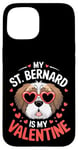 iPhone 15 St Bernard My Valentines Hearts Day Dog Mom Dad Case