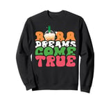 Boba Dreams Come True Sweatshirt