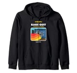 Rage Quit the Video Game Zip Hoodie