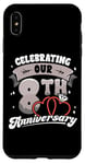 iPhone XS Max 8th Wedding Anniversary Celebrating 8 Years Matching Gift Case