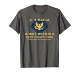 US Army E-4 Mafia Admit Nothing Deny Everything T-Shirt T-Shirt