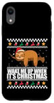 Coque pour iPhone XR RÉVEILLE-MOI QUAND C'EST NOËL ! Meme Sloth Santa Ugly