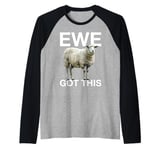 Ewe Got This Motivational Sheep Animal Graphic Raglan Baseball Tee