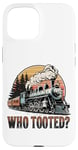 Coque pour iPhone 15 Who Tooted for a Train Lover & Locomotive Lover