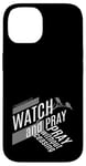 iPhone 14 Watch and Pray, Pray Without Ceasing Faith Christian Prayer Case