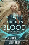 A Fate Inked in Blood: The No. 1 Sunday Times bestselling romantasy sensation