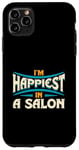 Coque pour iPhone 11 Pro Max Citation « I'm Happiest In A Salon Hair Love »