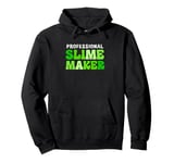 Slime Green Slime Party Squad Professional Slime Maker Pullover Hoodie