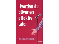 Hur Man Blir En Effektiv Talare | Dale Carnegie | Språk: Danska