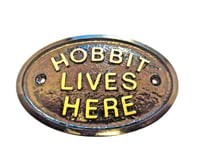 HOBBIT LIVES HERE MIDDLE EARTH HOUSE DOOR PLAQUE WALL OR GARDEN SIGN NEW