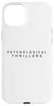 iPhone 15 Plus Psychological Thrillers Reader. Psychological Thriller Books Case