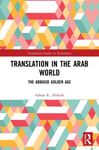 Translation in the Arab World  The Abbasid Golden Age