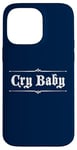 Coque pour iPhone 14 Pro Max Design gothique original CRY BABY