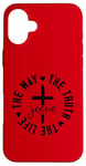 iPhone 16 Plus The way. The truth. The life. Jesus. Christian God love. Case