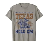 This Ain't Texas Ain't No Hold Em T-Shirt