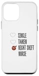 Coque pour iPhone 12 mini single no taken no night shift Nurse yes