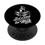 Juste un père qui revenait toujours avec le mème drôle de papa au lait PopSockets PopGrip Adhésif