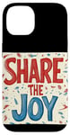 Coque pour iPhone 14 Belle tenue de discours Share the Joy