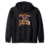 Barking up the right tree here dog mama Zip Hoodie