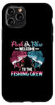 iPhone 11 Pro Gender Reveal Pink Or Blue Welcome To The Fishing Crew Case