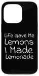 iPhone 13 Pro Life Gave Me Lemons, I Made Lemonade Case