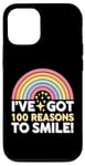 iPhone 12/12 Pro 100th Day of School I've Got 100 Reasons To Smile Case