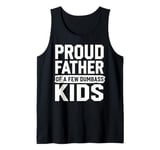 Father's Day Gift for Dad from Son Daughter Kids Proud Tank Top