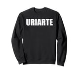 Uriarte Surname Retro Hispanic Mexican Spanish Family Sweatshirt