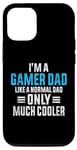 Coque pour iPhone 12/12 Pro Gaming Dad Just Like A Normal Dad Gamer Dad Fête des pères