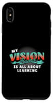 iPhone XS Max My Vision Board Is All About Learning Case