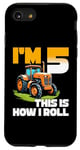 Coque pour iPhone SE (2020) / 7 / 8 J'ai 5 ans, This Is How I Roll Five Tractor, 5e anniversaire, garçons et enfants