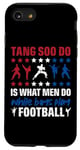 Coque pour iPhone SE (2020) / 7 / 8 It Is What Men Do While Boys Play Football Funny Tang Soo Do