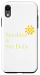 iPhone XR Fun Graphic-Sunshine & Sex Dolls Case