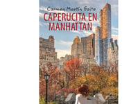 Caperucita En Manhattan, Er C | Carmen Martín Gaite | Språk: Danska