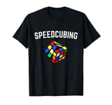 Speedcubing Rubik Rubix Rubics Cube Speedsolving Speedcubing T-Shirt