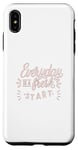 Coque pour iPhone XS Max Everyday is a fresh start T-shirt de motivation fantaisie