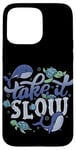 Coque pour iPhone 15 Pro Max Take it Slow Ocean Affirmation de soi Animaux marins Tortue Baleine