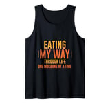 Eating My Way Through Life One Mukbang At A Time Tank Top