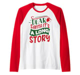 Dear Santa it's a long story Christmas sweater men women Raglan Baseball Tee