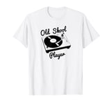 Old Skool Player Vinyl Record Turntable DJ Fathers Mothers T-Shirt