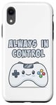 Coque pour iPhone XR Always In Control Kawaii Controller Lecteur de jeu vidéo