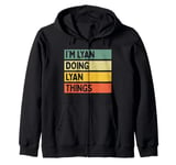 I'm Lyan Doing Lyan Things Funny Personalized Quote Zip Hoodie