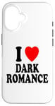 Coque pour iPhone 16 I Heart (Love) Dark Romance Reading Romans Livres