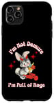 Coque pour iPhone 11 Pro Max « I'm Not Demure I'm Full of Rage UnHinged Statement »