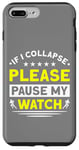 iPhone 7 Plus/8 Plus Running If I Collapse Please Pause My Watch Runner Case