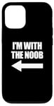 Coque pour iPhone 12/12 Pro I'm With The Noob Arrow Left Jeux vidéo Gamer Noob